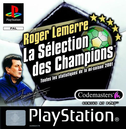 Roger Lemerre : La Sélection des Champions 2001