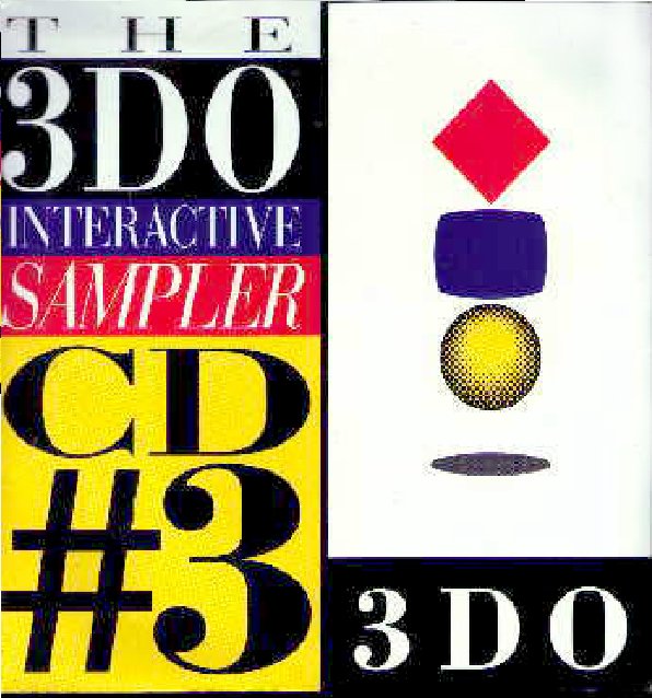 The 3DO Interactive Sampler CD #3 The 3DO Interactive Sampler CD #3
