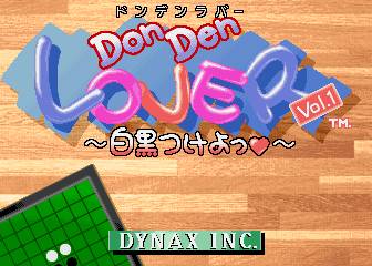 Don Den Lover Vol. 1 - Shiro Kuro Tsukeyo! Don Den Lover Vol. 1 - Shiro Kuro Tsukeyo!