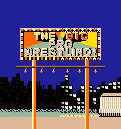 The Big Pro Wrestling! The Big Pro Wrestling!