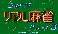 Super Real Mahjong Part 3