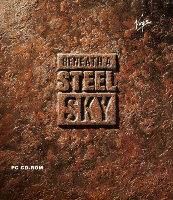 Beneath a Steel Sky Beneath a Steel Sky
