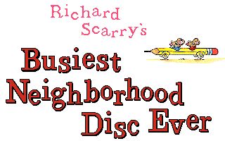 Richard Scarry's Busiest Neighborhood Disc Ever! Richard Scarry's Busiest Neighborhood Disc Ever!
