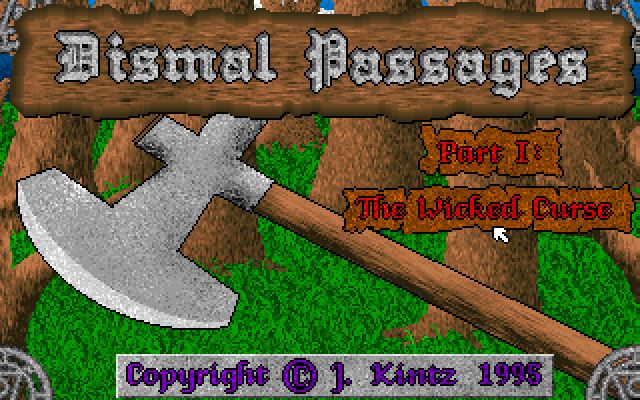 Dismal Passages: Part I - The Wicked Curse Dismal Passages: Part I - The Wicked Curse