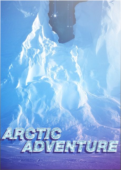 Arctic Adventure Arctic Adventure