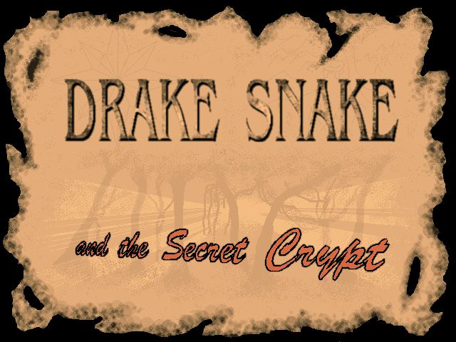 Drake Snake and the Secret Crypt Drake Snake and the Secret Crypt