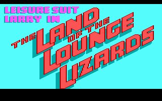 Leisure Suit Larry in the Land of the Lounge Lizards Leisure Suit Larry in the Land of the Lounge Lizards
