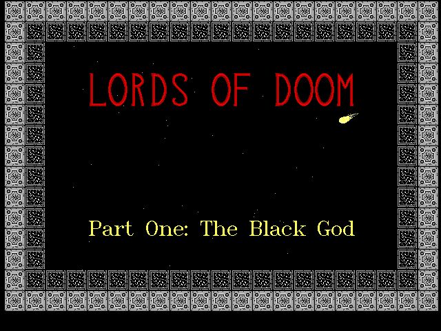 Lords of Doom: Part One - The Black God Lords of Doom: Part One - The Black God