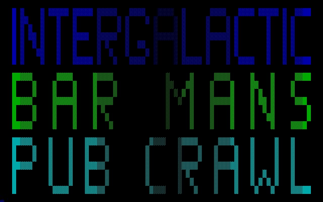 Intergalactic Bar Mans Pub Crawl Intergalactic Bar Mans Pub Crawl