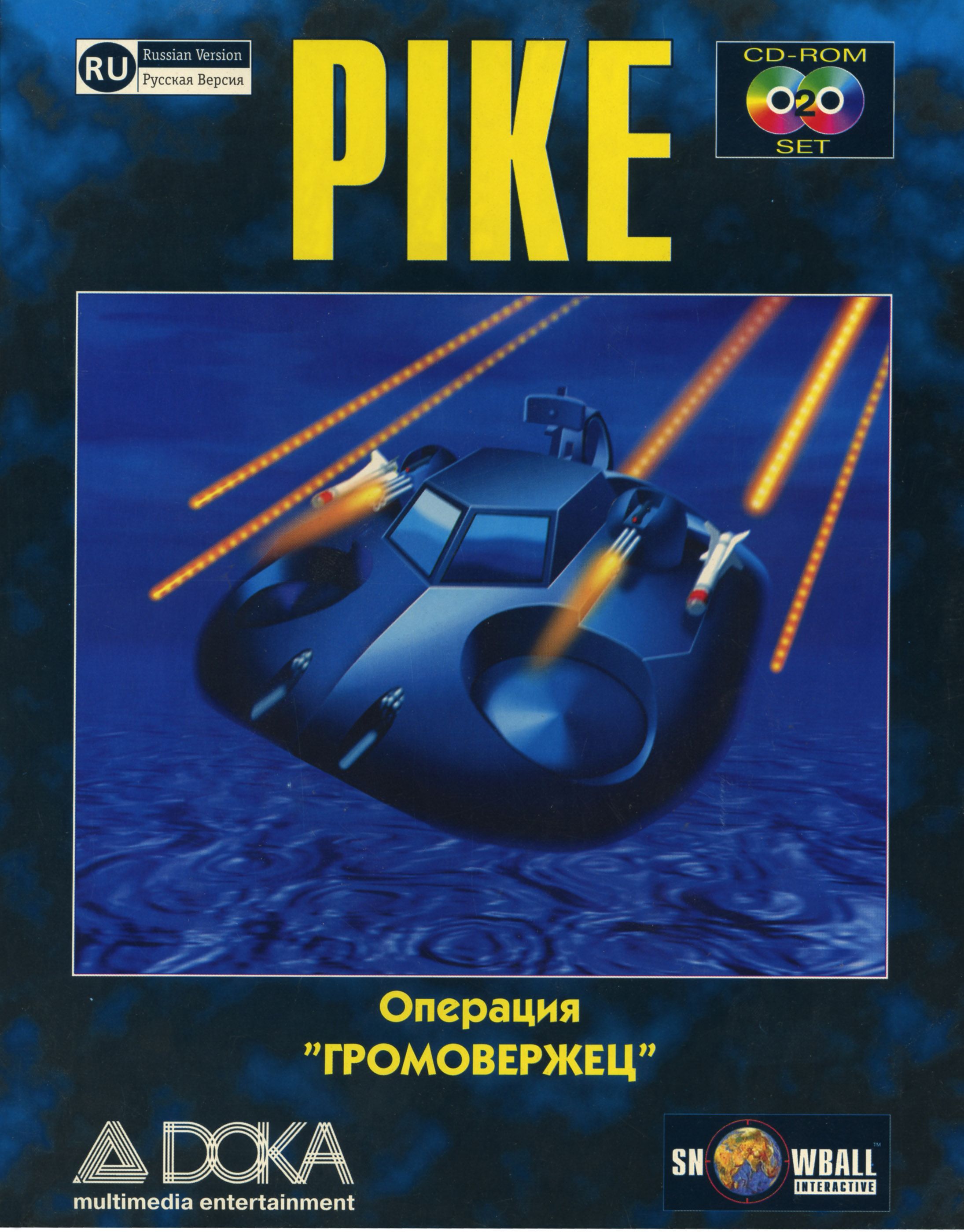 Pike: Operacija Gromoverzhec Pike: Operacija Gromoverzhec