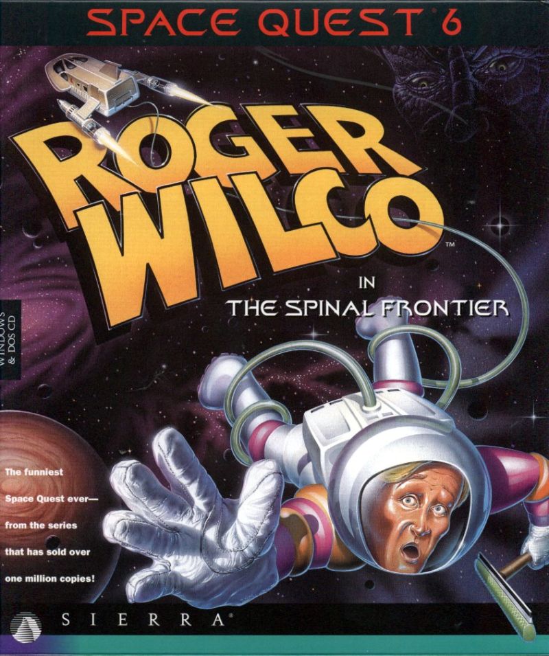 Space Quest VI: Roger Wilco in the Spinal Frontier Space Quest VI: Roger Wilco in the Spinal Frontier