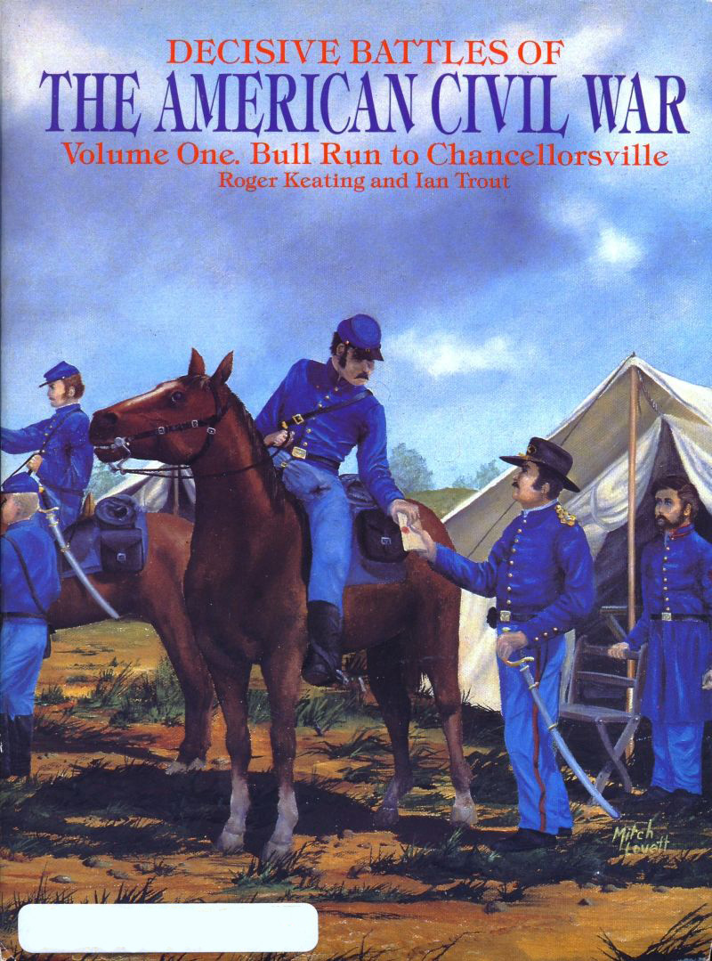 Decisive Battles of the American Civil War, Vol. 1