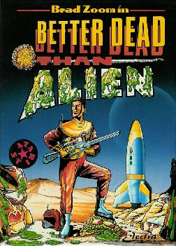 Better Dead Than Alien!