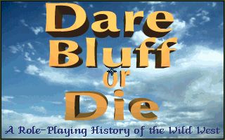 Dare, Bluff, or Die Dare, Bluff, or Die