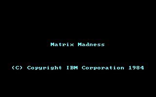 Matrix Madness