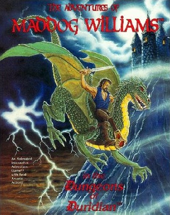 The Adventures of Maddog Williams in the Dungeons of Duridian The Adventures of Maddog Williams in the Dungeons of Duridian