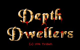 Depth Dwellers Depth Dwellers