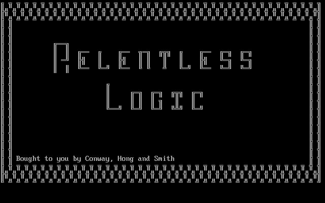Relentless Logic Relentless Logic