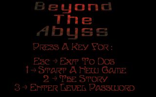 Beyond the Abyss