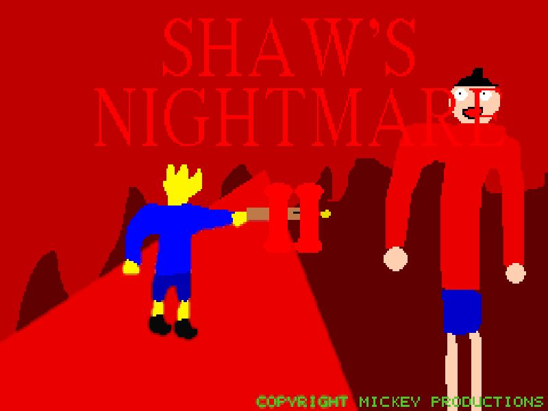 Shaw's Nightmare II Shaw's Nightmare II
