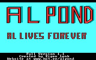 Al Pond 1: Al Lives Forever Al Pond 1: Al Lives Forever