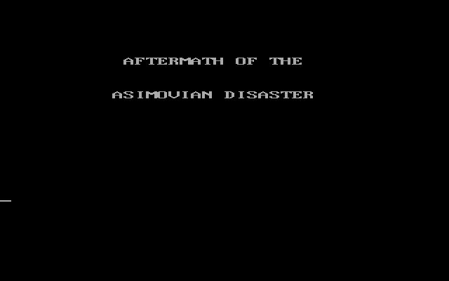 Aftermath of the Asimovian Disaster Aftermath of the Asimovian Disaster