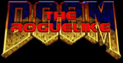 DOOM, the Roguelike DOOM, the Roguelike