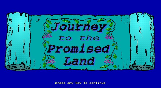 Journey to the Promised Land Journey to the Promised Land