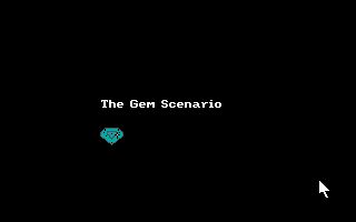The Gem Scenario