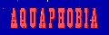 Aquaphobia