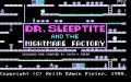 Dr. Sleeptite and the Nightmare Factory