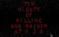 Ten Nights of Killing and Mayhem at F.J.B. II