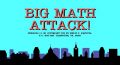Big Math Attack!
