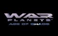 War Planets: Age of Chaos