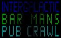 Intergalactic Bar Mans Pub Crawl
