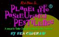 Rob Blanc II: Planet of the Pasteurised Pestilence