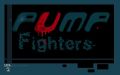 Pump Fighters