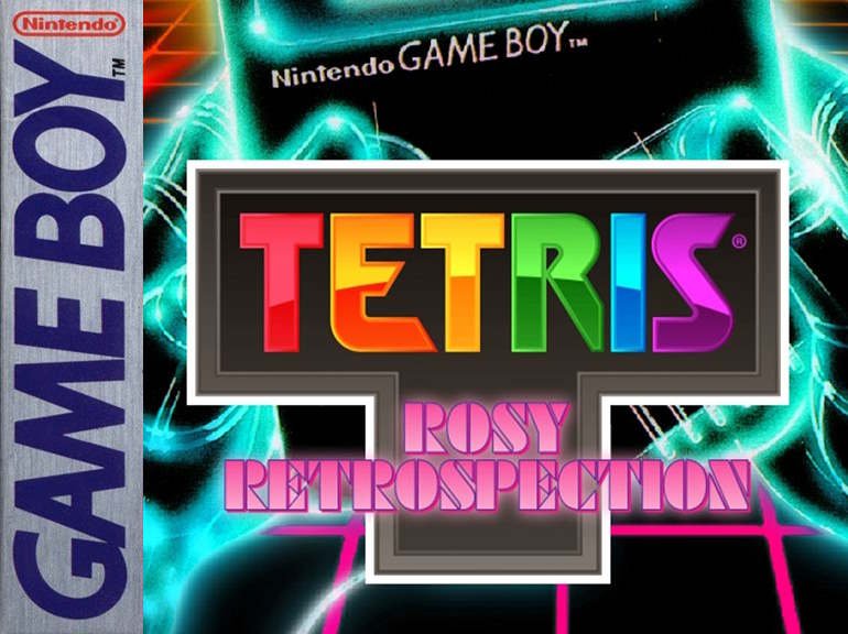 Tetris: Rosy Retrospection