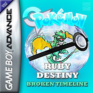 Pokémon Ruby Destiny : Broken Timeline