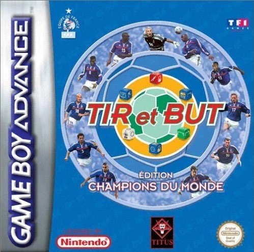 Tir et But : Édition Champions du Monde Tir et But : Édition Champions du Monde