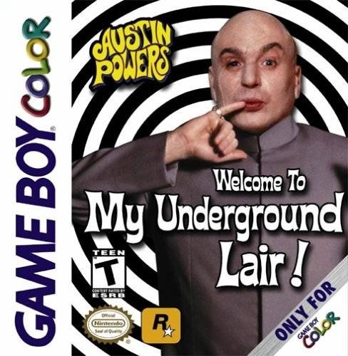 Austin Powers: Welcome to My Underground Lair! Austin Powers: Welcome to My Underground Lair!