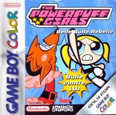 The Powerpuff Girl : Bulle contre Lui The Powerpuff Girl : Bulle contre Lui