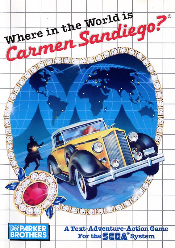 Where in the World is Carmen Sandiego? Where in the World is Carmen Sandiego?