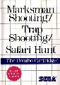 Marksman Shooting / Trap Shooting / Safari Hunt