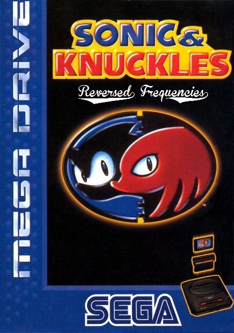 Sonic & Knuckles Reversed Frequencies Sonic & Knuckles Reversed Frequencies