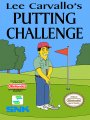 Lee Carvallo's Putting Challenge