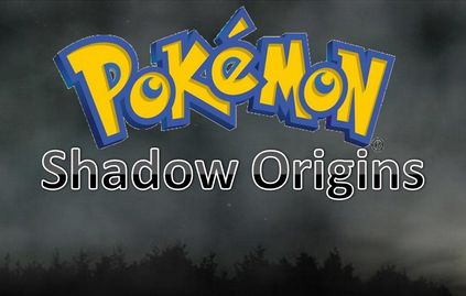 Pokémon Shadow Origins Pokémon Shadow Origins