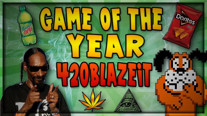 GAME OF THE YEAR 420 BLAZE IT