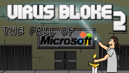 Virus Bloke 2 : The Fall of Microsoft