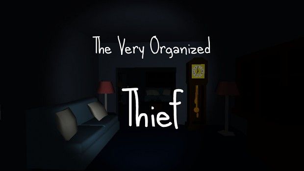 The Very Organized Thief The Very Organized Thief